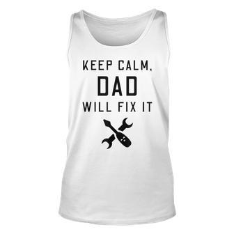 Keep Calm Dad Will Fix It For Fathers Day [Tools] Tank Top | Mazezy